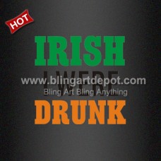 Irish I Were Drunk Iron On Transfers for St Patrick's Day